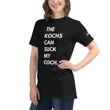 Load image into Gallery viewer, The Kochs Can Suck My Coch.